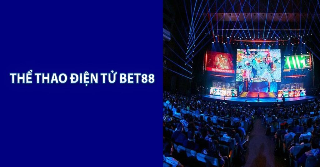 Thể thao điện tử BET88